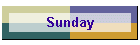 Sunday